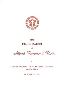 Inauguration of Alfred Raymond Roth as Fourth President of Concordia College, Edmonton